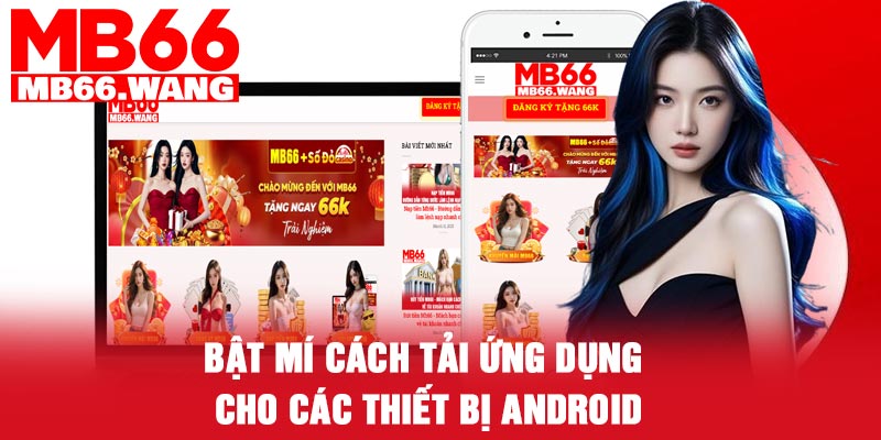 Bật mí cách tải ứng dụng cho các thiết bị Android