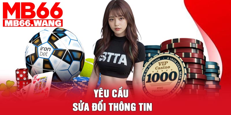 Yêu cầu sửa đổi thông tin